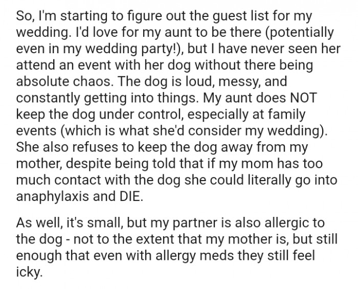 My aunt does NOT keep the dog under control, especially at family events