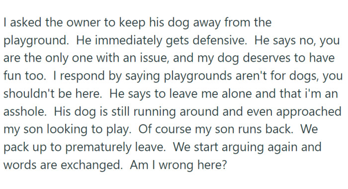 OP asked the owner to keep the dog away, but he refused