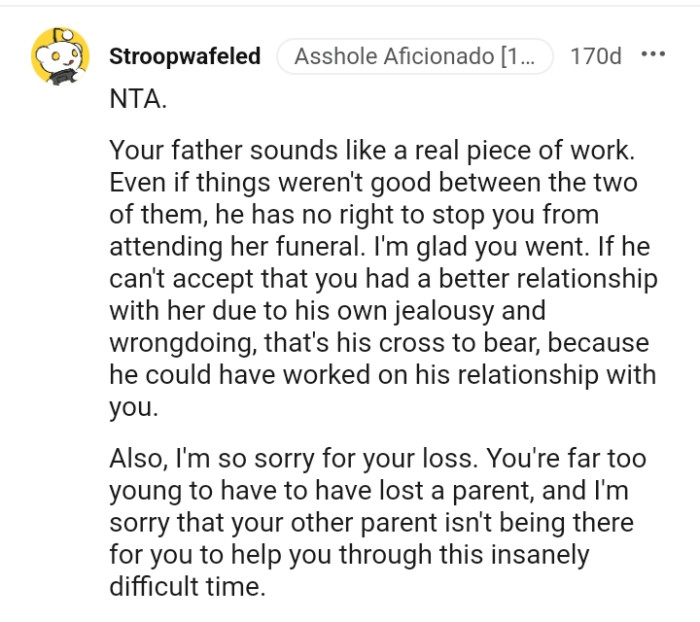 OP's father could have worked on the relationship he had with the OP