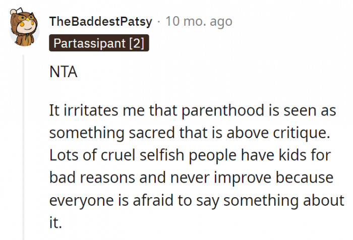 8. The way a person will turn out as a parent can be seen in the way they treat others even animals