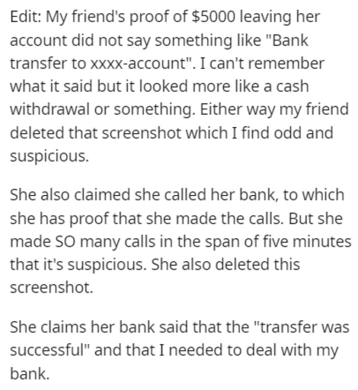 OP thought that the friend's proof of the money leaving her account was looking sketchy