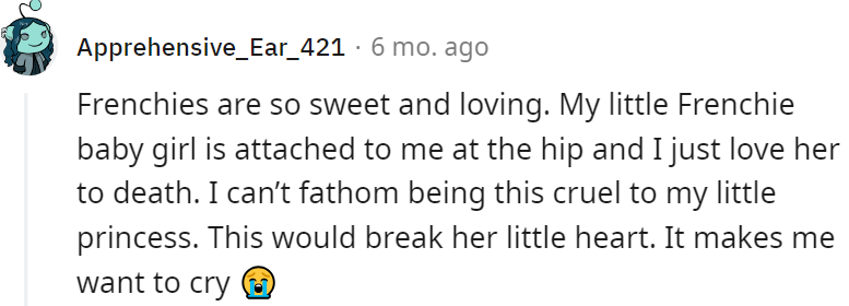 'I can’t fathom being this cruel to my little princess. This would break her little heart.