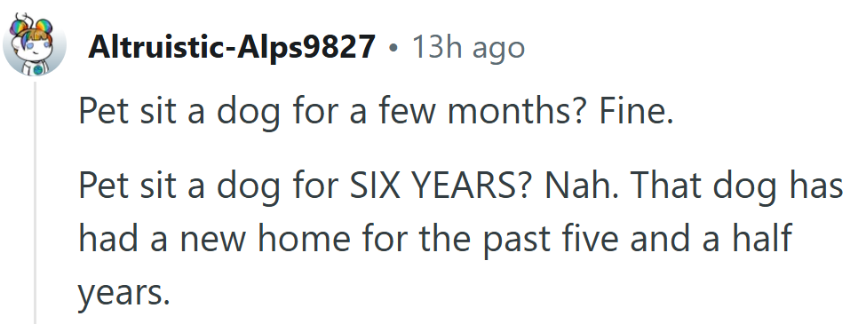 After that much time, the dog’s heart already decided where home is.