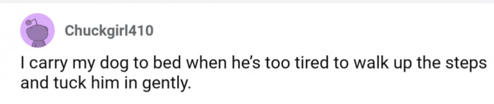 31. Carried upstairs to bed for tuck-in