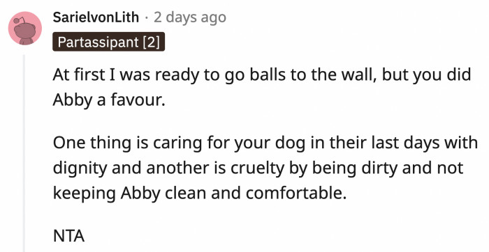 Abby's comfort should have come first, especially towards the end