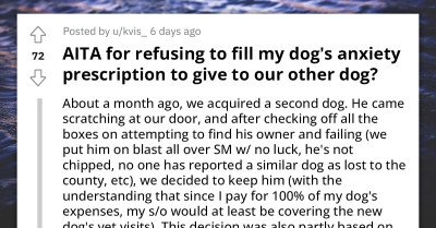 Redditor Refuses To Fill Their Dog's Anxiety Prescription So Her Boyfriend Could Give The Drugs To His Dog