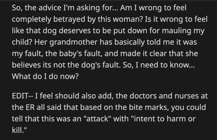 She also feels guilty when she thinks that the dog should be put down for mauling her child.