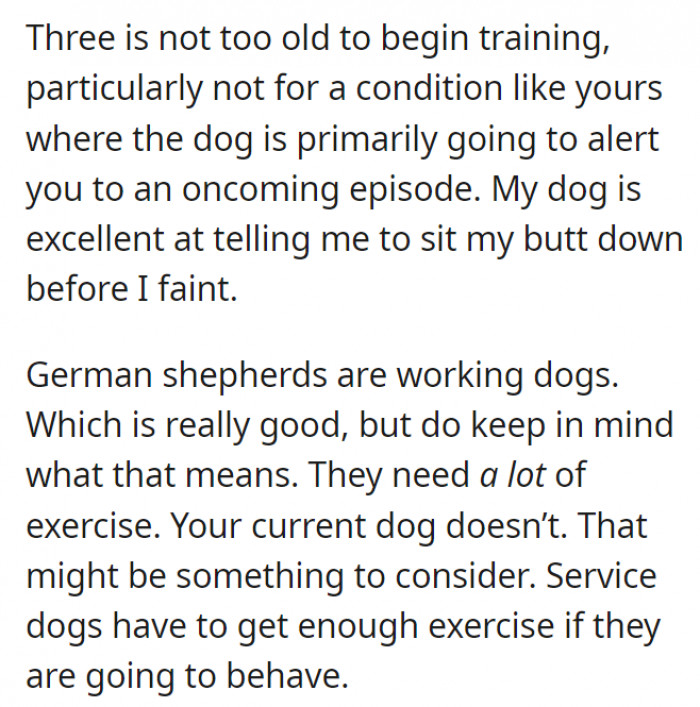 They also remind OP that if she's going for a German Shepherd, she'd need a lot of exercise