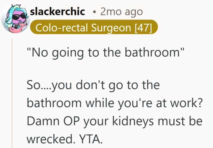 The bathroom rule is where the logic really starts to wobble.