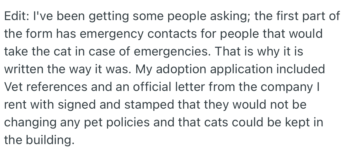 OP has been asking questions of other pet owners as she is certain she wrote the truth on her application and provided adequate references in case of an emergency.