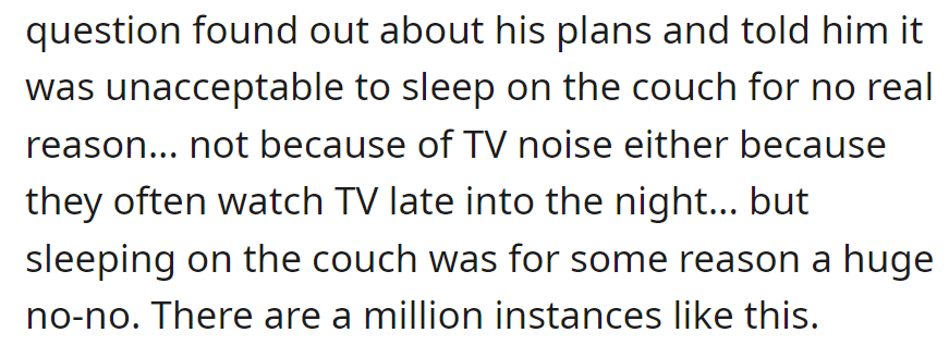 The roommate objected to sleeping on the couch for no reason, despite late-night TV habits.