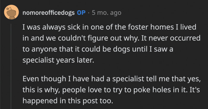 OP said it also took a while to figure out why she was always sick until she went to a specialist and they figured out what was causing her symptoms