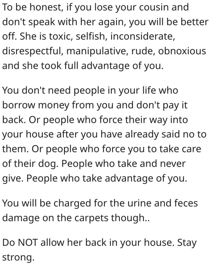 10. She has nothing to lose if she cuts off her cousin completely.