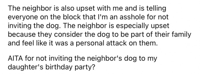 The next-door neighbor was also upset about the situation and began bad-mouthing him to all their other neighbors.