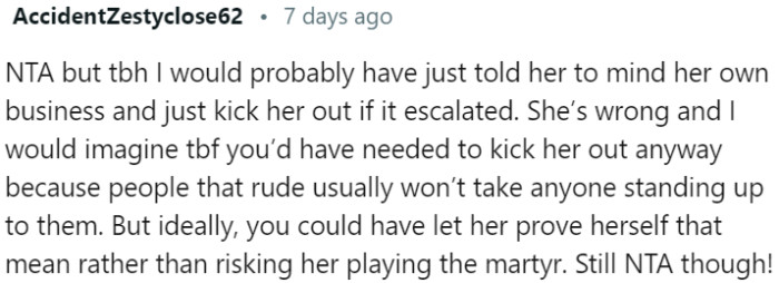 OP would have preferred to tell the aunt to mind her own business and kick her out if things escalated