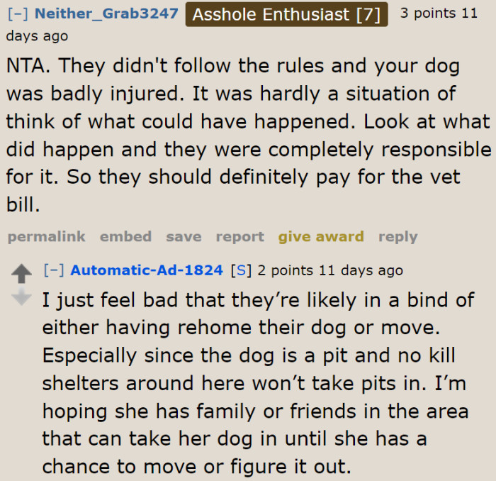 The OP feels bad because it could hugely impact the living situation of her neighbor.