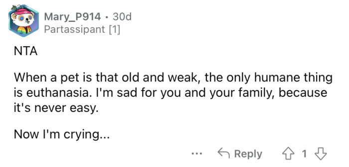 "The only humane thing is euthanasia."