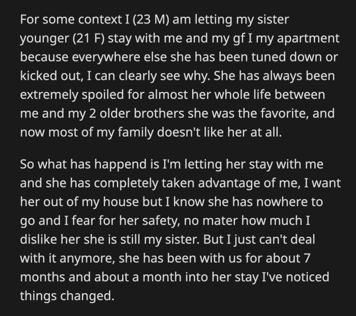 She doesn't shy away from playing the family card and makes it seem like she is doing OP a favor by staying with them.