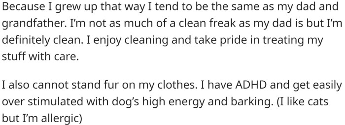 She is also a clean person and does not like fur on her clothes