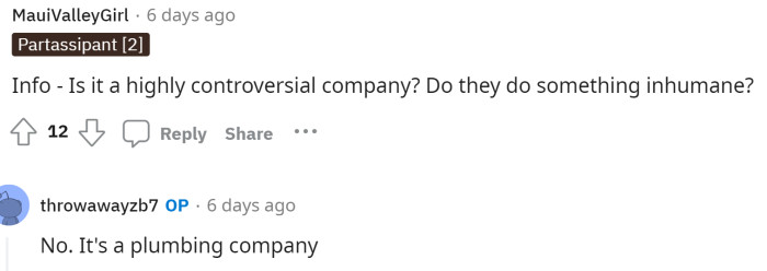 Someone finally asked the question that we all wanted the answer to. We wanted to know what kind of company it was that caused such a controversial argument within his family. Turns out, it's not that exciting of a company.