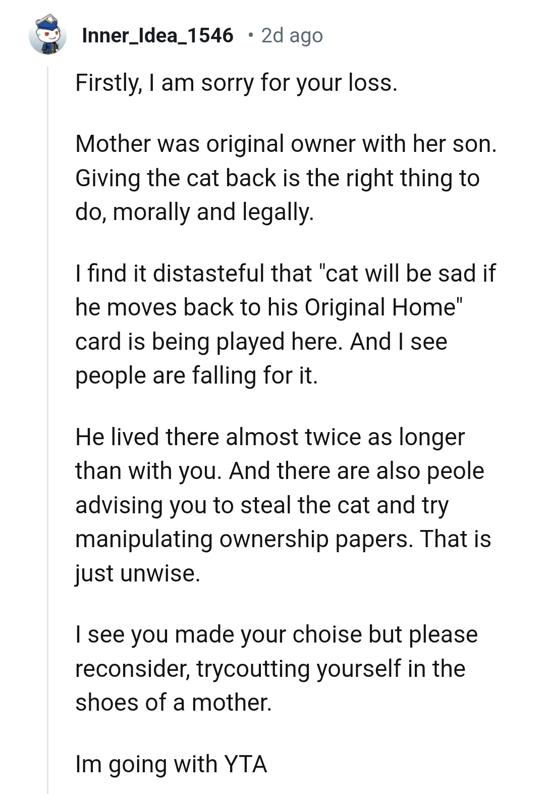 Giving the cat back is the right thing