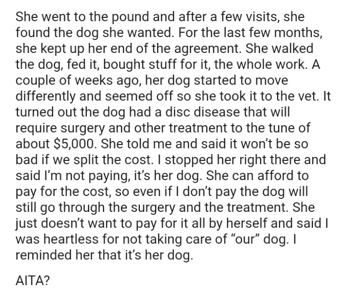 The OP stopped her right there and said he's not paying; it’s her dog.