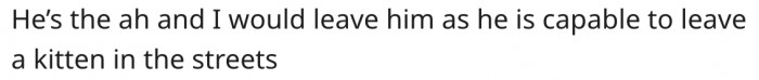 7. She should break up with him.