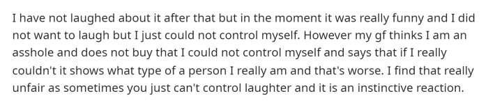 He stated that his girlfriend thinks he's the TA for laughing, especially because he didn't even warn her that the dog poop was there.