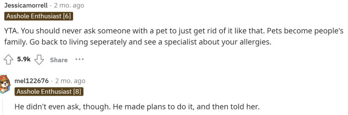 Some people in the comments said that OP was TA in the situation and that he shouldn't expect her to get rid of the cat.