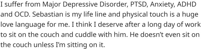 OP suffers from several medical conditions: