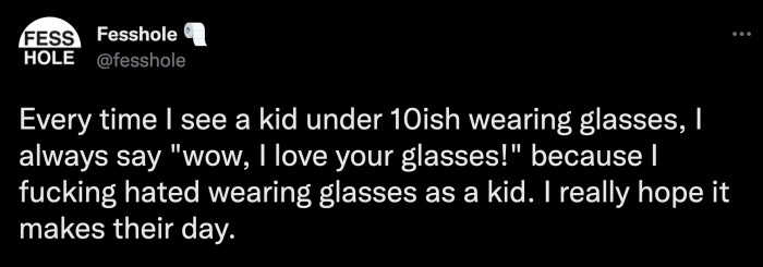 27. Ah, an opportunity to be the adult you needed when you were a kid