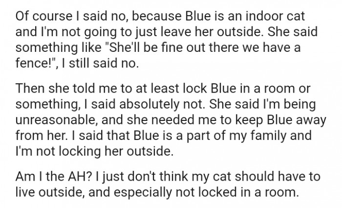 The OP refuses to lock out the indoor cat outside