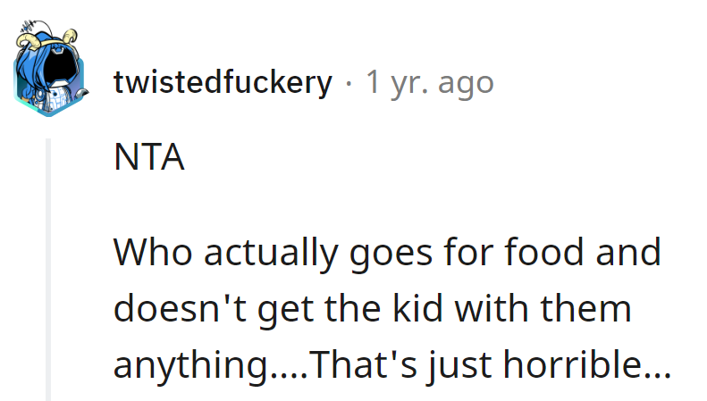 Who skips the kid at a food run? That's not a meal, it's a missed opportunity for parenting points!