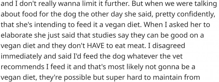 His girlfriend is a vegan and wants to feed the dog only vegan food.