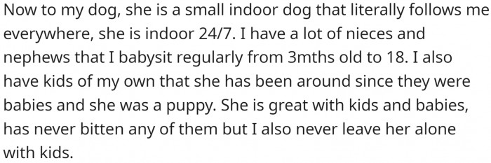OP has a small indoor dog that's great with kids