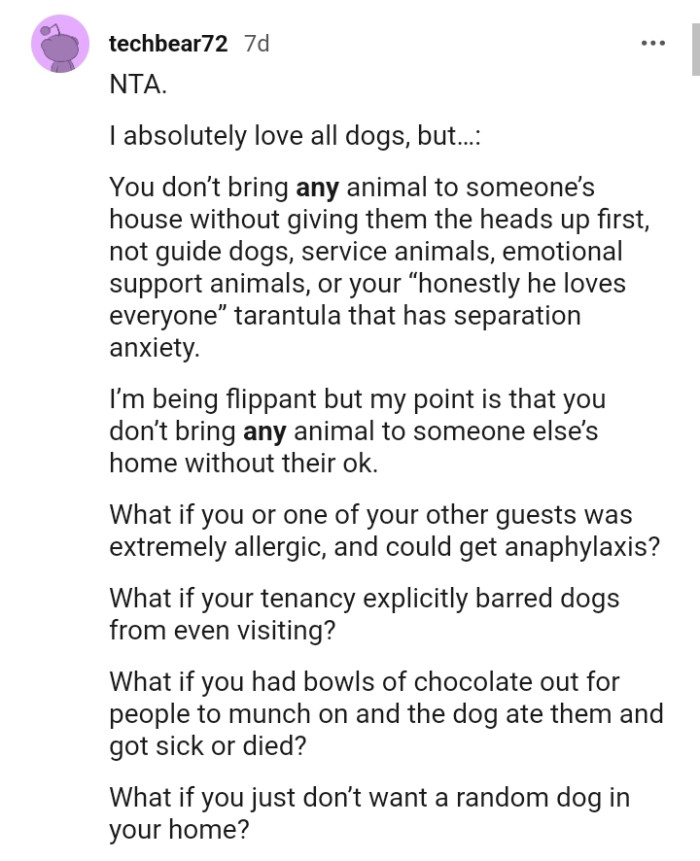 You don't just bring an animal to someone's house