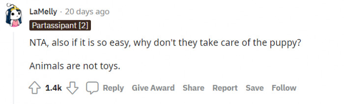 Most of the people in the comments agreed with OP, saying that there's no reason he should take the dog because it isn't his responsibility.