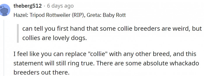 But that goes for many dog breeders.