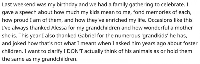 And this is the part the daughter had an issue with. Apparently, she felt that her brother's dogs were being compared to her children.
