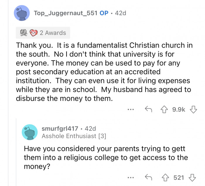 The nieces can use the money for school or any post secondary education.