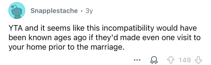 Didn’t they ever visit before you got married?