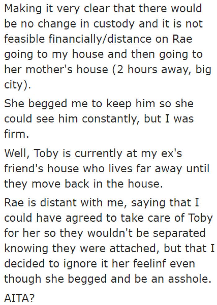 His daughter became emotionally distant from him after he refused to take care of the dog.