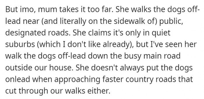 However, it seems that her mom takes the dogs' unofficial training for granted