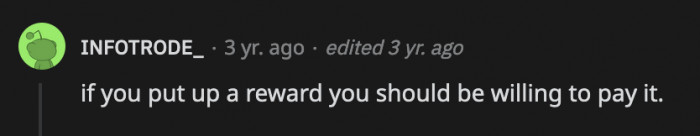 For a reward, $500 is a lot, but they did promise it.