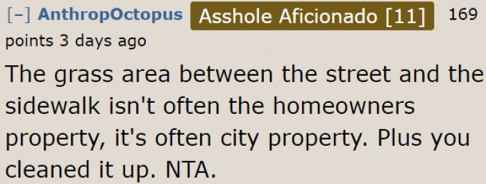 According to redditors, the spot where her dog pooped is no longer the neighbor's property.