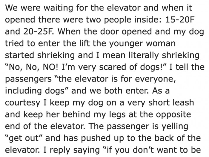 Before entering the elevator, they encountered a woman who's clearly afraid of dogs.