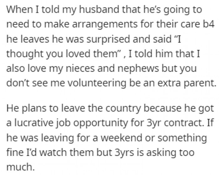 Her husband is planning on leaving the country for 3 years for a job contract, and he was shocked to hear that his wife won't take care of his cats
