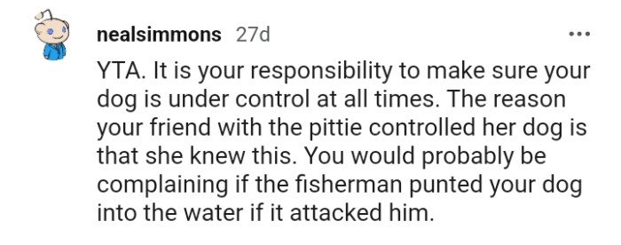 The OP Ought to Make Sure the Dog Is Under Control at All Times