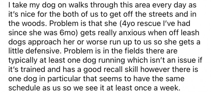 He explained that he lives in a densely wooded area where the local park is 80% woods and 20% open fields.