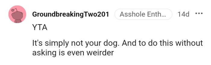 It's simply not your dog